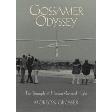 Gossamer Odyssey: The Triumph of Human-Powered Flight